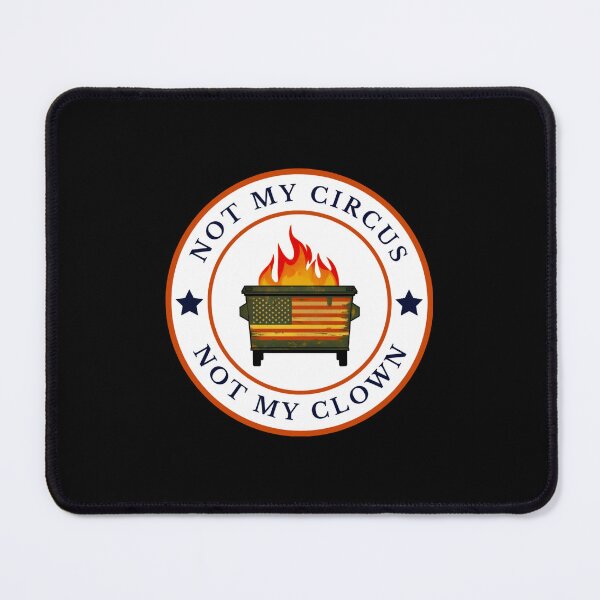 Item preview, Not my circus not my clown, all profit donated to organizations Trump would hate  designed and sold by seekingclarity.