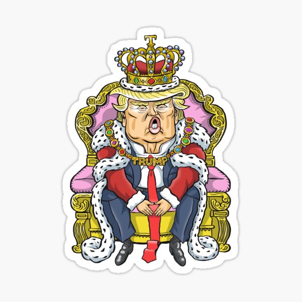 King Donald Trump II Sticker