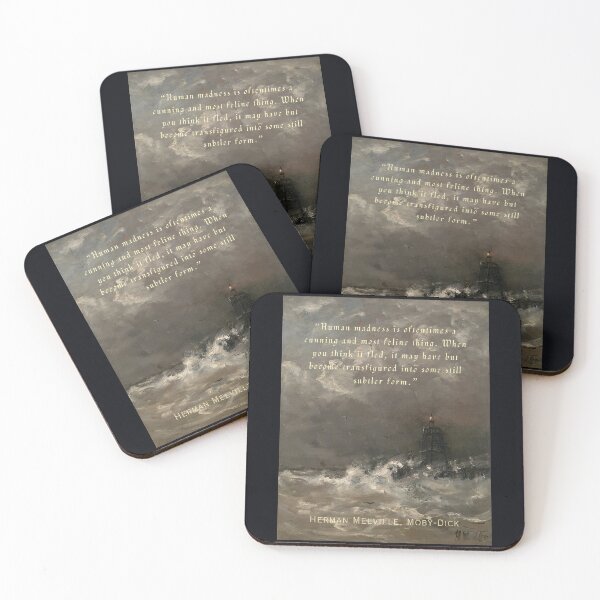 Item preview, Herman Melville quote: Human madness is oftentimes a cunning and most feline thing. When you think it fled, it may have but become transfigured designed and sold by artbleed.