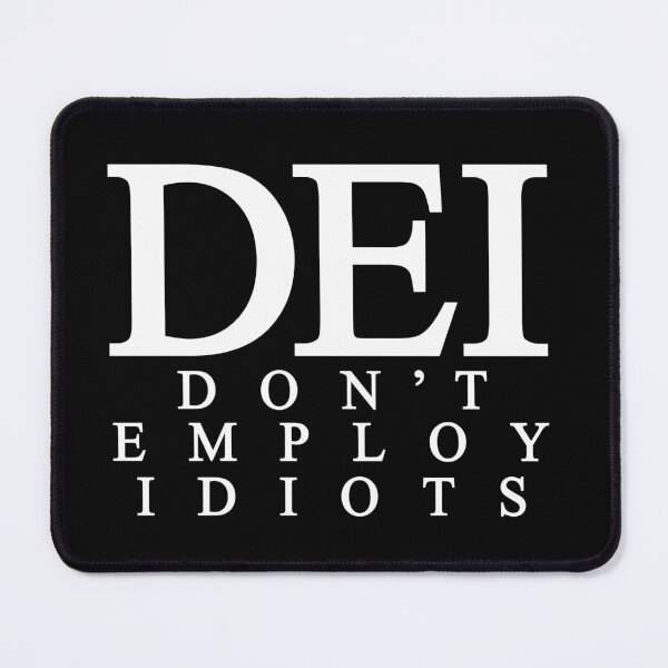 Item preview, DEI: Don't Employ Idiots designed and sold by Allen Peterson.