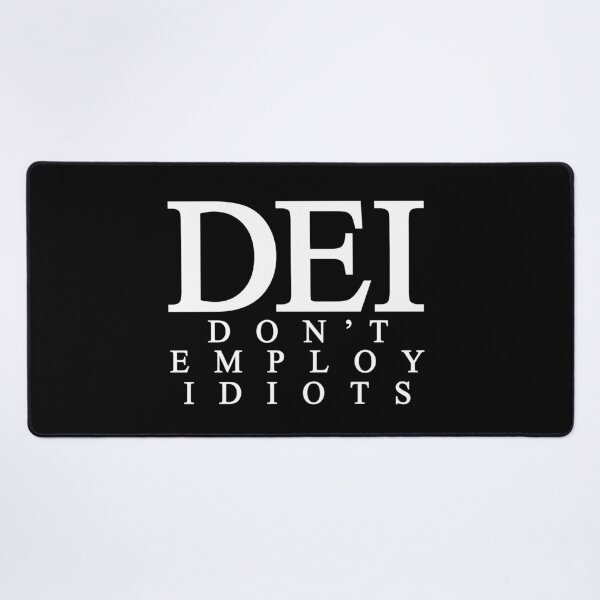 Item preview, DEI: Don't Employ Idiots designed and sold by Allen Peterson.