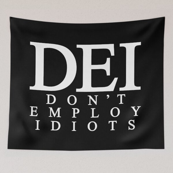 Item preview, DEI: Don't Employ Idiots designed and sold by Allen Peterson.