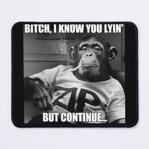Item preview, Chimp Logic: I Know You Lyin designed and sold by han61578.