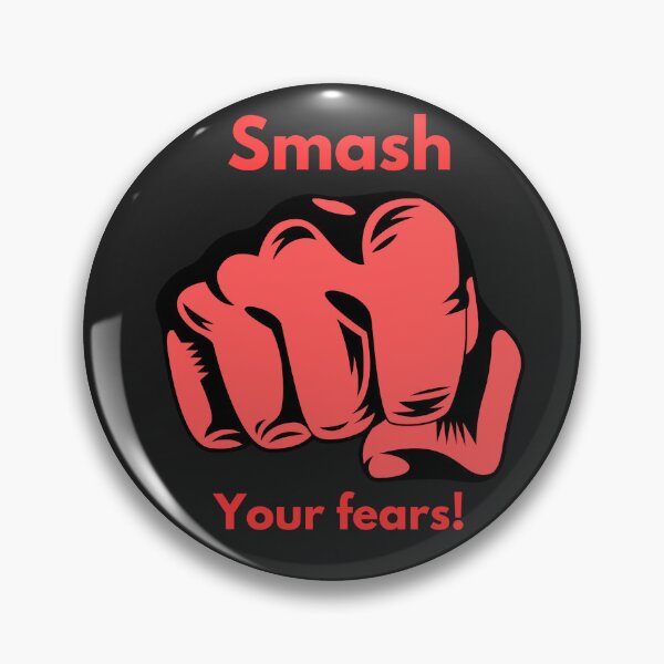 Item preview, Smash your fears! designed and sold by ThePrimeMan.