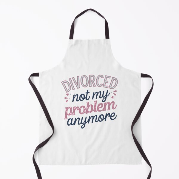 Item preview, Divorce Not My Problem Anymore designed and sold by Peter Stawicki.