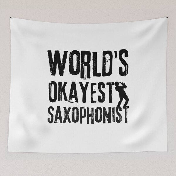 Item preview, Worlds Okayest Saxophonist,saxophone designed and sold by belladesign7.
