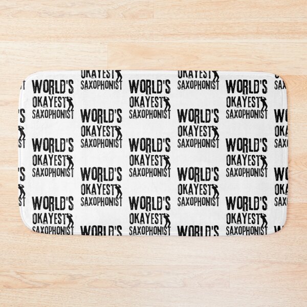 Item preview, Worlds Okayest Saxophonist,saxophone designed and sold by belladesign7.