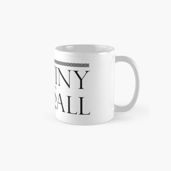 Destiny Is All - The Last Kingdom Classic Mug