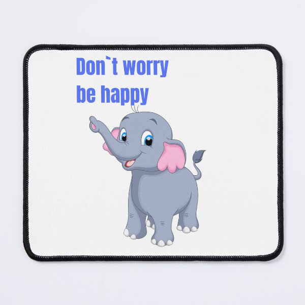 Item preview, Don`t worry be happy designed and sold by TomDob.