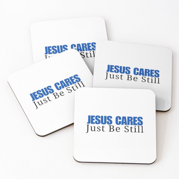 Item preview, Jesus Cares, Just Be Still designed and sold by XtiansOnline.