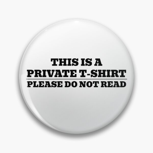 Item preview, This is a Private T-Shirt Please Do Not Ready designed and sold by WakeNBake-Tees.