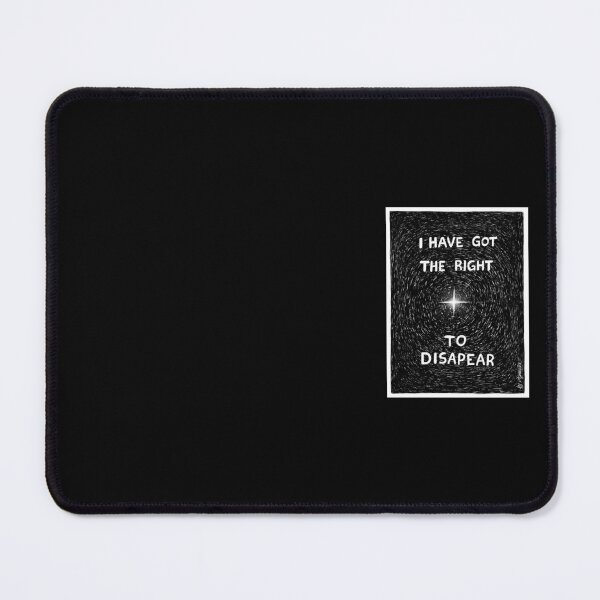 Item preview, I have got the right to disappear designed and sold by ByAgnessa.