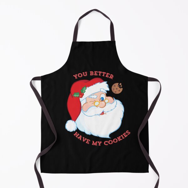 Item preview, You Better Have My Cookies designed and sold by AmazingBeth.