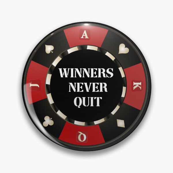 Item preview, winners never quit gambling meme designed and sold by InMyMentalEra.