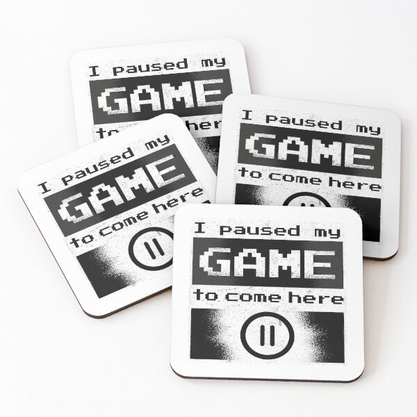 Item preview, I Paused My Game to Be Here designed and sold by TurtleDojo.
