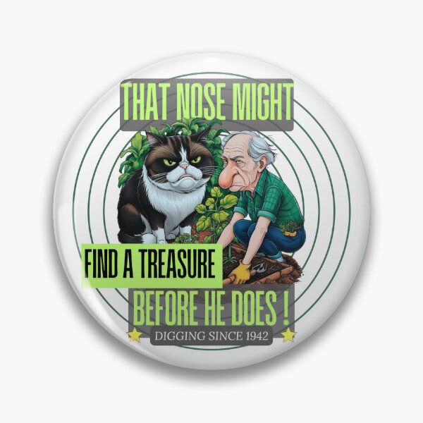 Item preview, That nose might find a treasure - Funny Gardening & grandpa gifts designed and sold by MaFleiva.