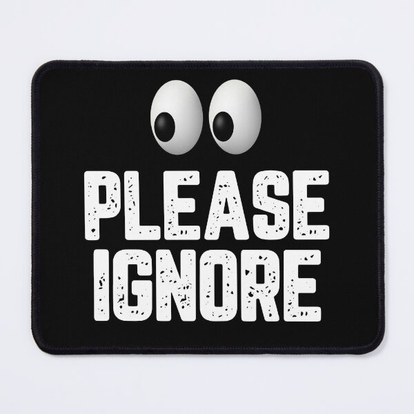 Item preview, Please Ignore designed and sold by 87-Aesthetics.