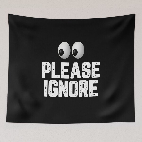 Item preview, Please Ignore designed and sold by 87-Aesthetics.