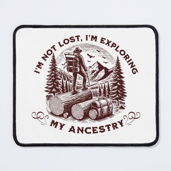 Item preview, I'm not lost, I'm exploring my ancestry designed and sold by absurditeestore.