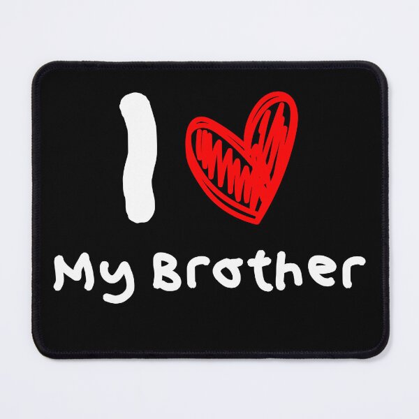 Item preview, I Love My Brother designed and sold by KTDesigns321.