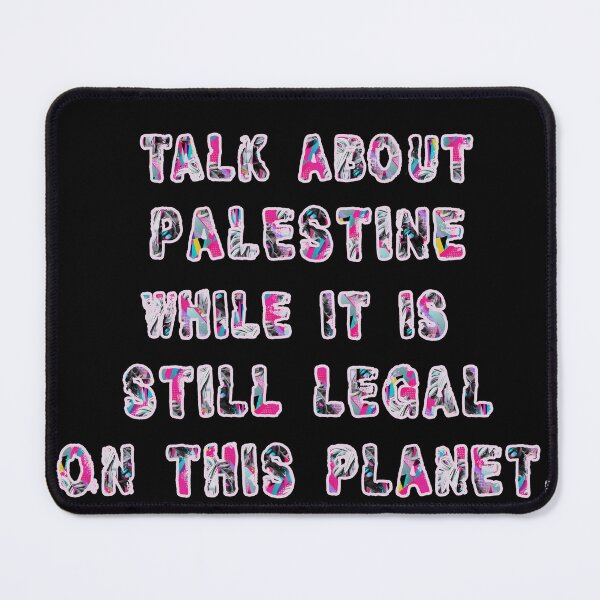 Item preview, Talk About Palestine While It Is Still Legal – Pro-Palestine Supporter T-Shirt | Free Palestine March Apparel | Gaza Strikes Back | Genocide Awareness designed and sold by Iiamspecial1.