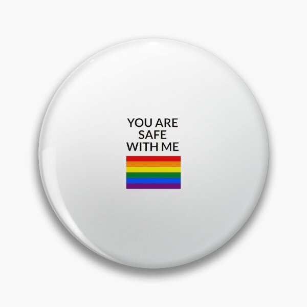 Item preview, LGBT safe space - You Are Safe With Me   designed and sold by Inspirationmotivation.