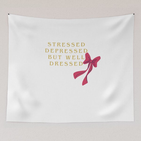 Item preview, 'Stressed, depressed, but well dressed  designed and sold by Chic Palette .