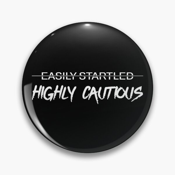 Item preview, Not Easily Startled, Just Highly Cautious designed and sold by Me-Meme.
