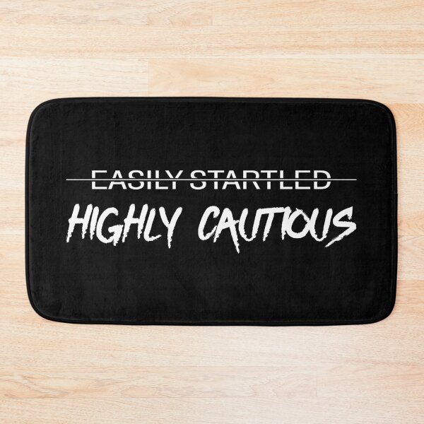 Item preview, Not Easily Startled, Just Highly Cautious designed and sold by Me-Meme.