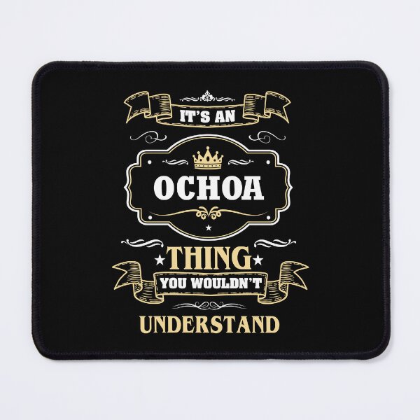 Item preview, It Is An Ochoa Thing You Wouldn't Understand Ochoa Name Shirt designed and sold by GensBarlow.