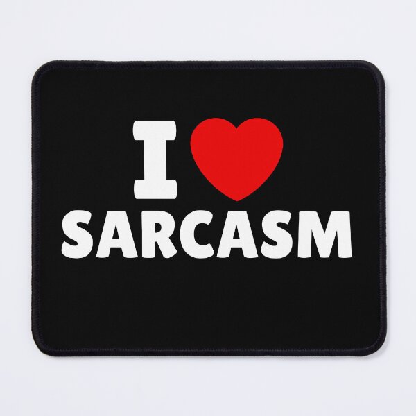 Item preview, I Love Sarcasm designed and sold by Itsheartshop.