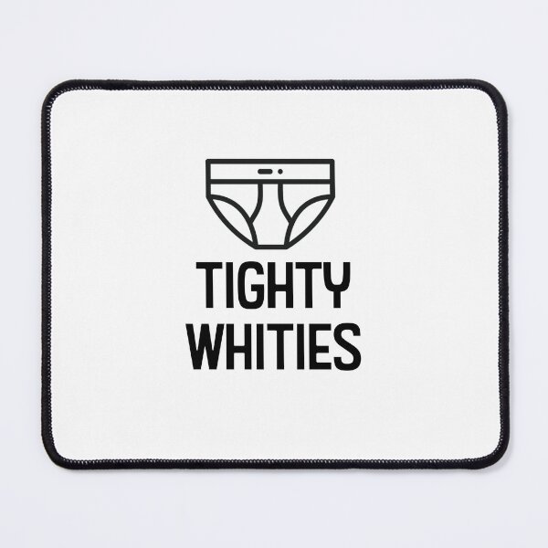 Item preview, Tighty Whities designed and sold by WhackoDesigns.
