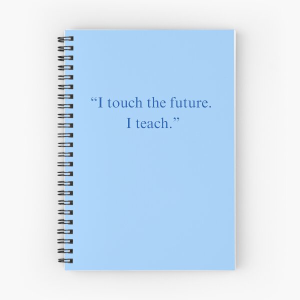 Item preview, I touch the future, I teach - Teacher Inspired Design designed and sold by mardi99.