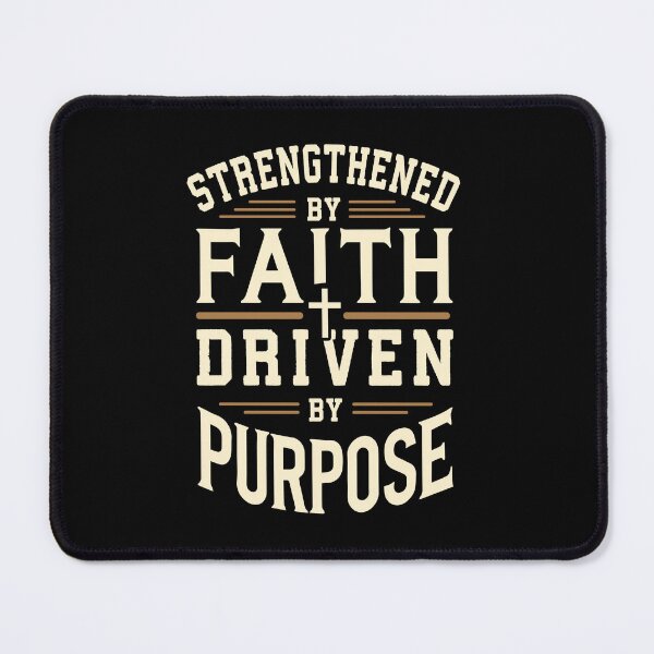 Item preview, Strengthened by Faith, Driven by Purpose – Inspirational  designed and sold by chantastical.