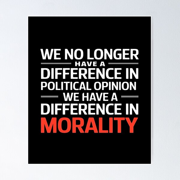 Item preview, We No Longer Have A Difference In Political Opinion - A bold gift for those who proudly stand by their values and beliefs. designed and sold by ZyziowskyArt.