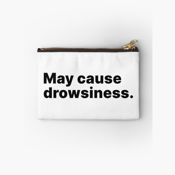 Item preview, May cause drowsiness | Black text designed and sold by ThingsOnTees.