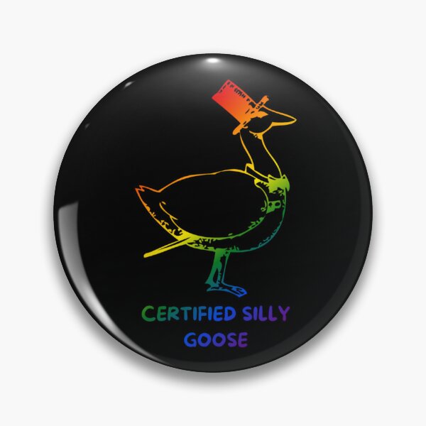 Item preview, certified silly goose slogan, goose with top hat and bow tie graphic, pride, silly goose, thanksgiving vibes, funny, pridebeproud, meme, cute, joke, quack quack, animals, holiday vibes designed and sold by PrideBeProud.