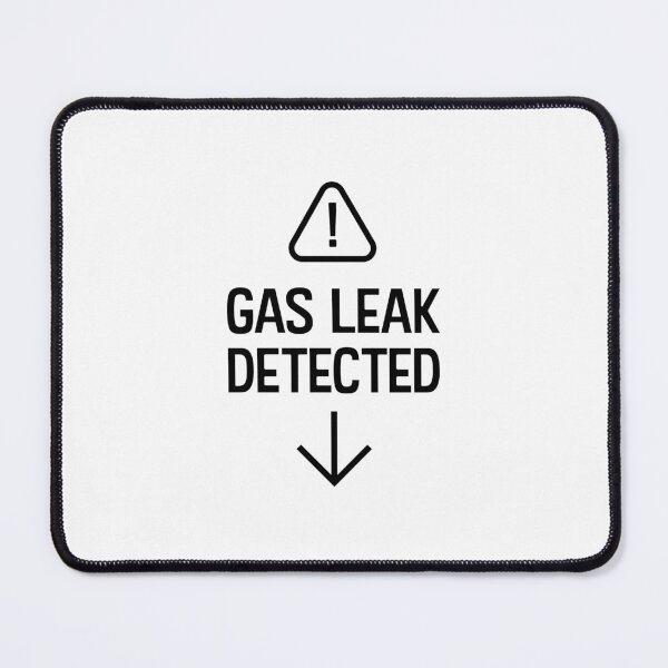 Item preview, Gas leak detected! designed and sold by WhackoDesigns.