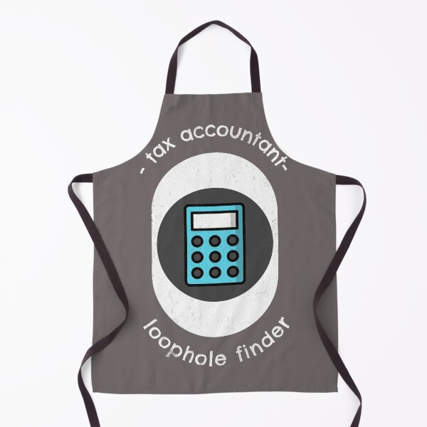 Item preview, Tax accountant, loophole finder designed and sold by FirstTimeTees.