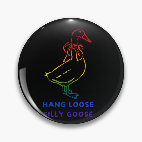 Item preview, Hang loose  silly goose slogan, Reserved goose with bow graphic, pride, silly goose, thanksgiving vibes, funny, pridebeproud, meme, cute, joke, quack quack, animals, holiday vibes designed and sold by PrideBeProud.
