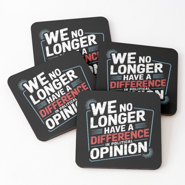 Item preview, We No Longer Have A Difference In Political Opinion - A bold gift for those who proudly stand by their values and beliefs. designed and sold by ZyziowskyArt.