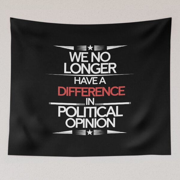 Item preview, We No Longer Have A Difference In Political Opinion - A bold gift for those who proudly stand by their values and beliefs. designed and sold by ZyziowskyArt.