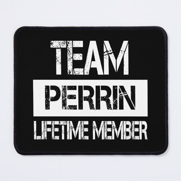 Item preview, Perrin Name Perrin Lifetime member designed and sold by Opera-Dan.