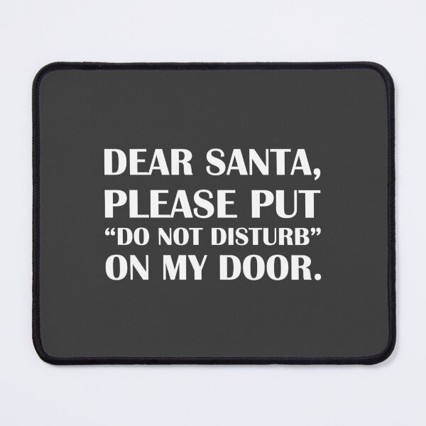 Item preview, Dear Santa, Put “Do Not Disturb” On My Door / Introvert Joke Funny T-Shirt Label designed and sold by introvertvibes.