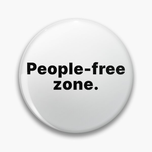 Item preview, People-free zone | Black text designed and sold by ThingsOnTees.