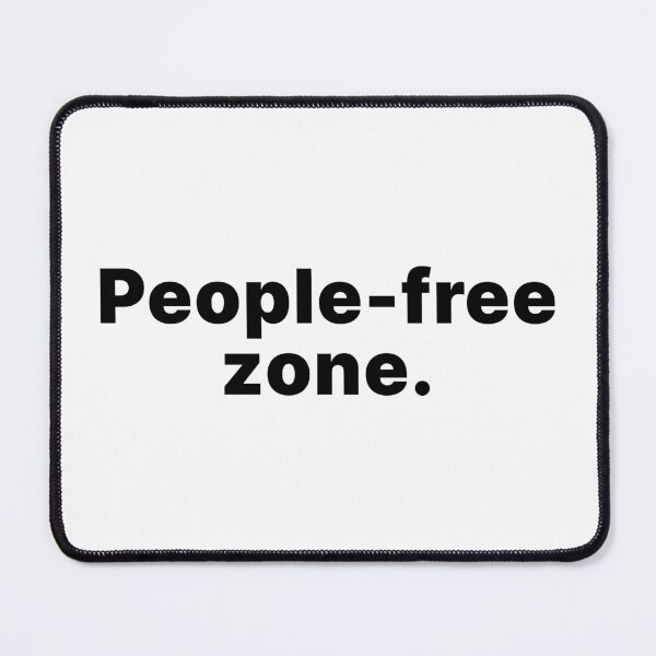Item preview, People-free zone | Black text designed and sold by ThingsOnTees.