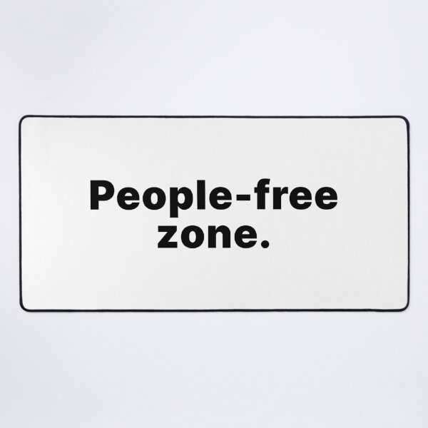Item preview, People-free zone | Black text designed and sold by ThingsOnTees.