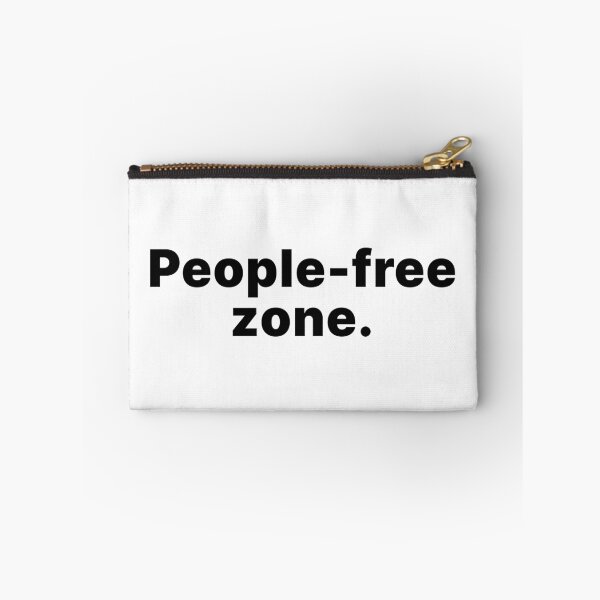 Item preview, People-free zone | Black text designed and sold by ThingsOnTees.