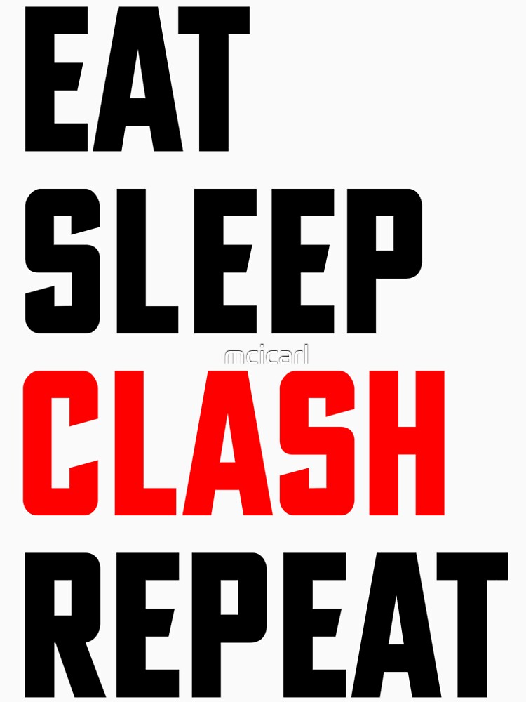 eat sleep clash shirt