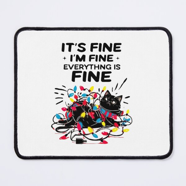 Item preview, Everything is Fine - Funny Quote Design - Gift for pet lover designed and sold by Colorful-Garden.